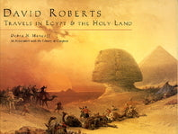 David Roberts travels in Egypt & the Holy Land