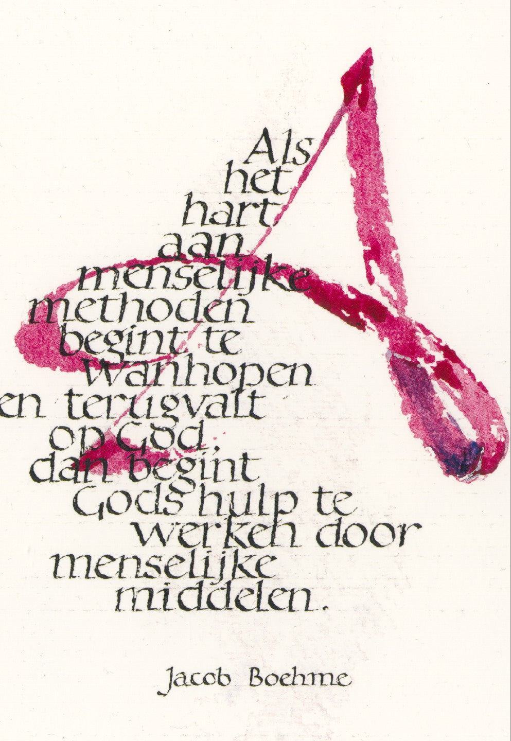 Als het hart.... (Jacob Boehme)