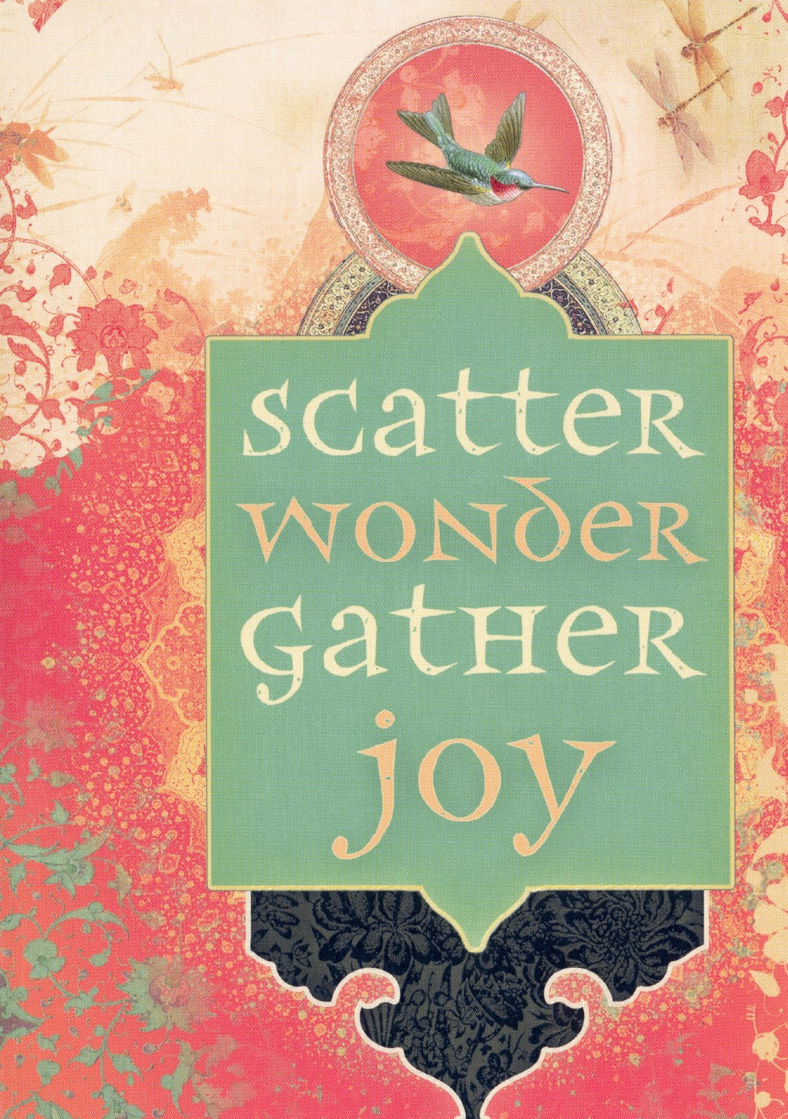 Scatter wonder, gather joy