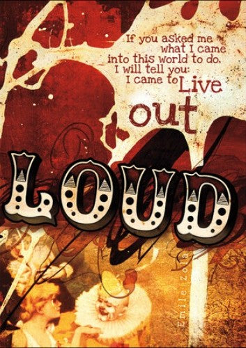 Live out loud