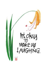 It's okay to wake up laughing