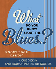 What do you know about the Blues?