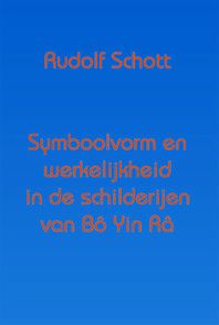Symboolvorm en werkelijkheid in de schilderijen van Bô Yin Râ