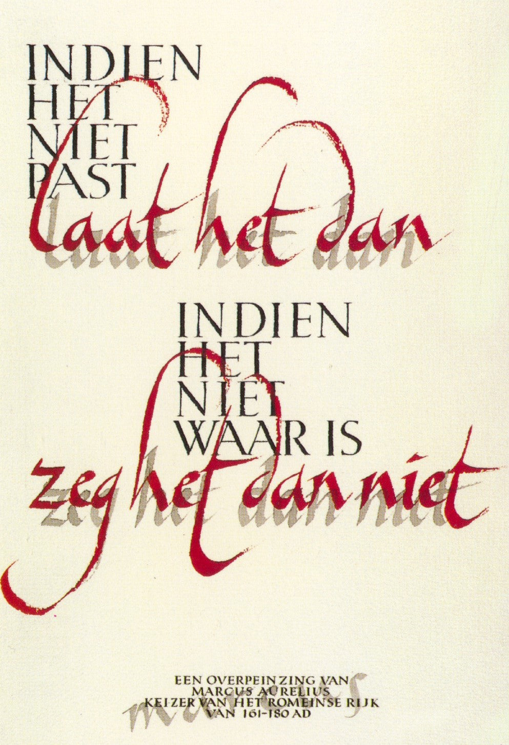 Indien het niet past (Marcus Aurelius)