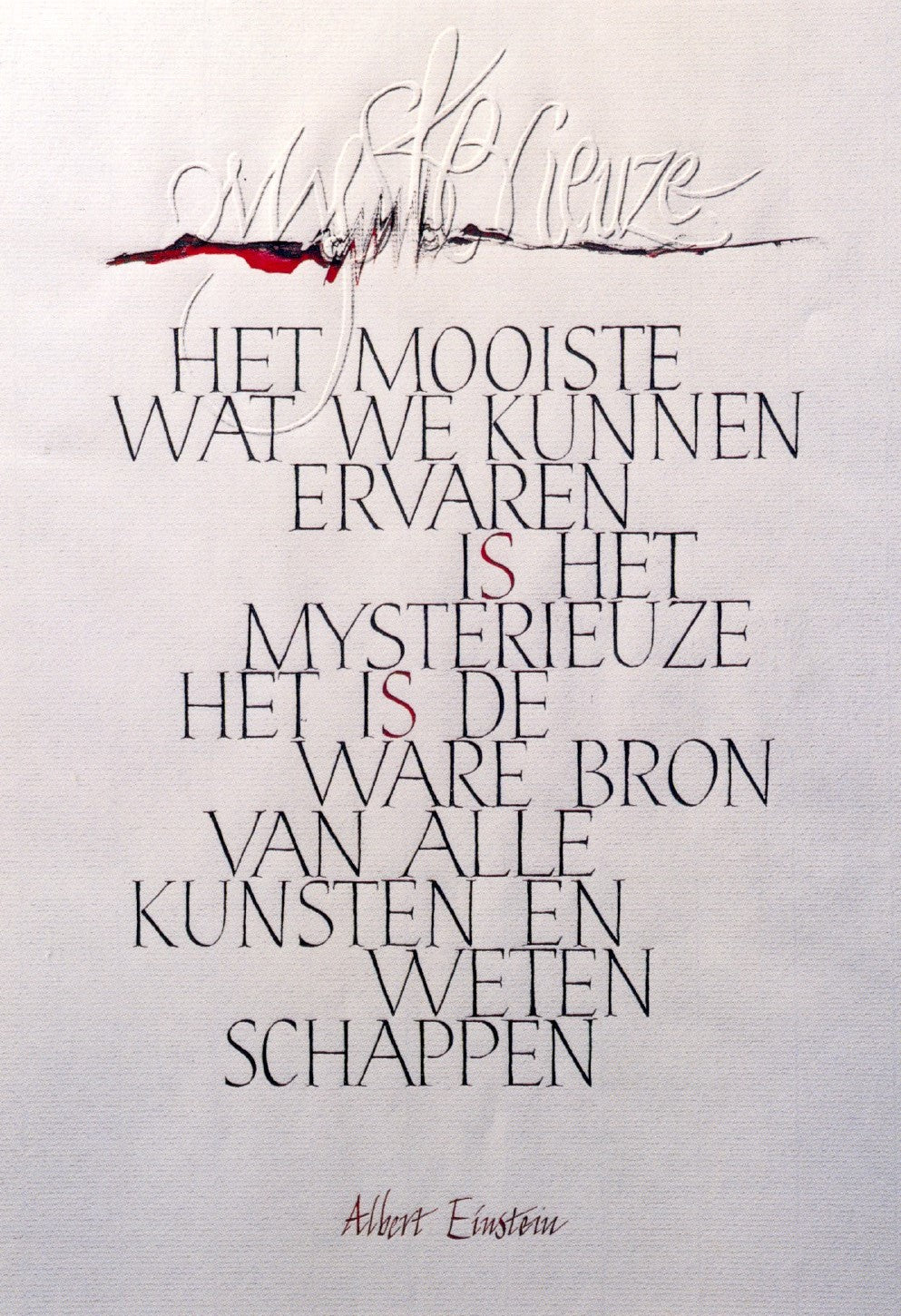 Het mooiste dat we kunnen ervaren.. (Albert Einstein)