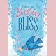 Wishing you birthday bliss