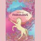You're so fabulous.