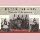 Ellis Island - Portraits of immigrants