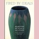 Fired by Ideals