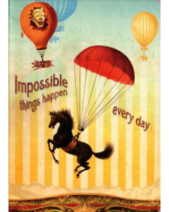 Impossible things happen every day