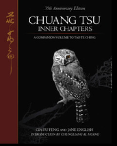 Chuang Tsu - Inner Chapters. A companion volume to Tao Te Ching