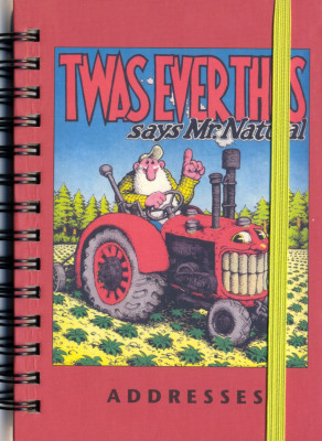Twas ever thus, says mr. Natural