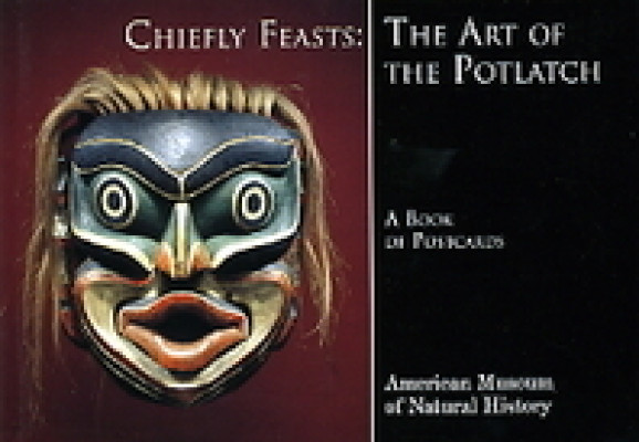 Chiefly feasts: The art of the Potlatch