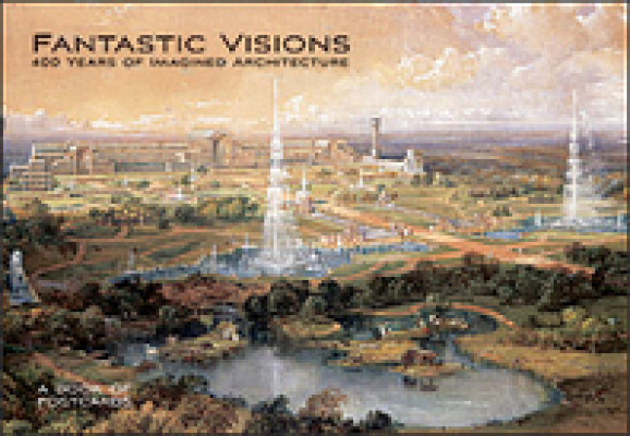 Fantastic visions