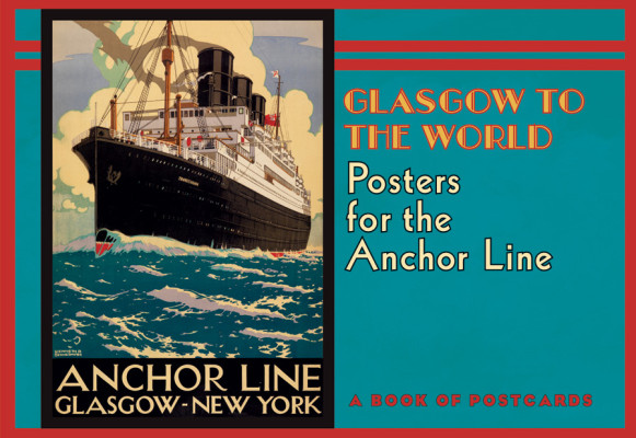 Glasgow to the world - Posters for the Anchor Line
