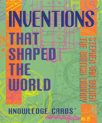 Inventions that shaped the world
