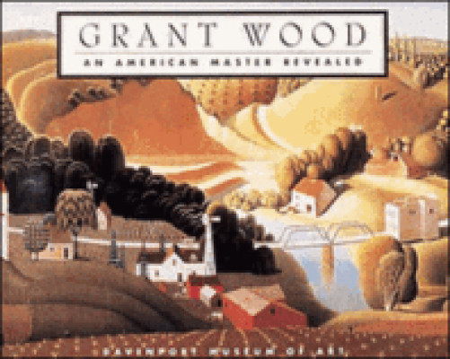 Grant Wood: An American master revealed