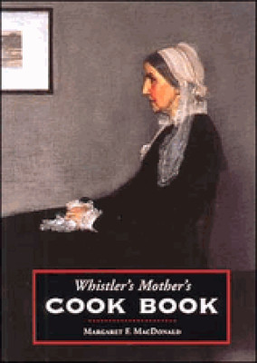 Whistler's mother's cook book